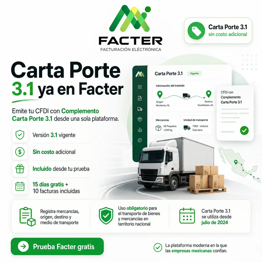 Carta Porte 3.1 disponible en Facter - Emite tu CFDI con complemento Carta Porte